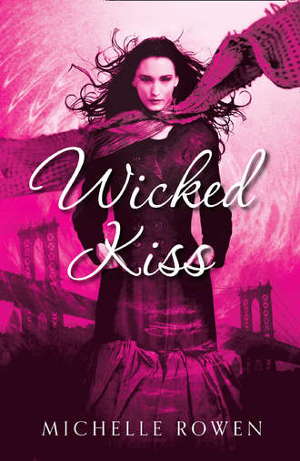 Michelle  Rowen. Wicked Kiss