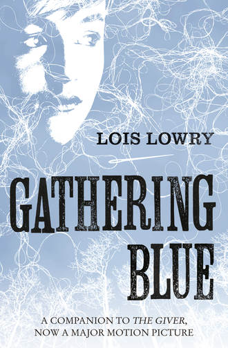 Lois  Lowry. Gathering Blue
