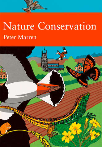 Peter  Marren. Nature Conservation