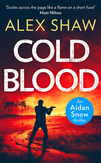 Alex  Shaw. Cold Blood