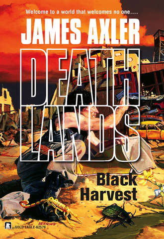 James Axler. Black Harvest