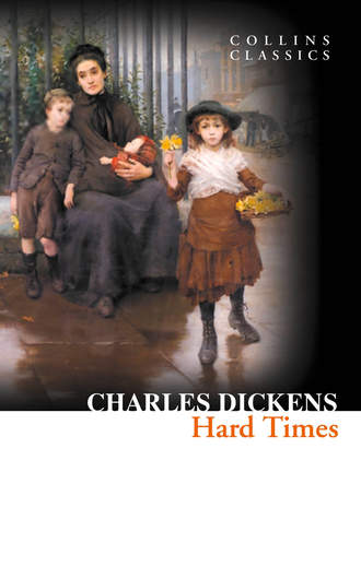 Чарльз Диккенс. Hard Times