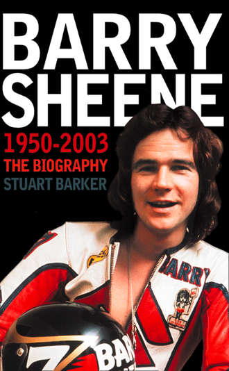 Stuart  Barker. Barry Sheene 1950–2003: The Biography