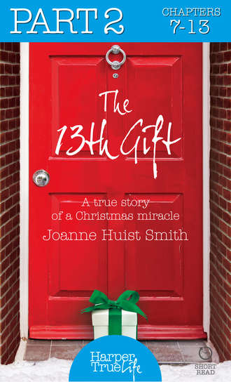 Joanne Smith Huist. The 13th Gift: Part Two