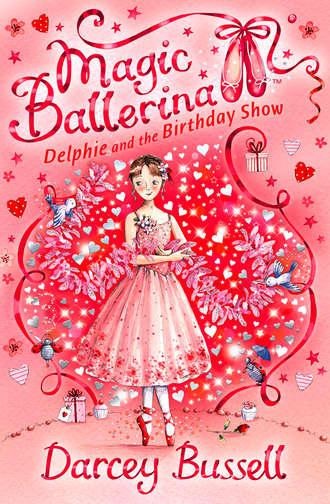 Darcey  Bussell. Delphie and the Birthday Show