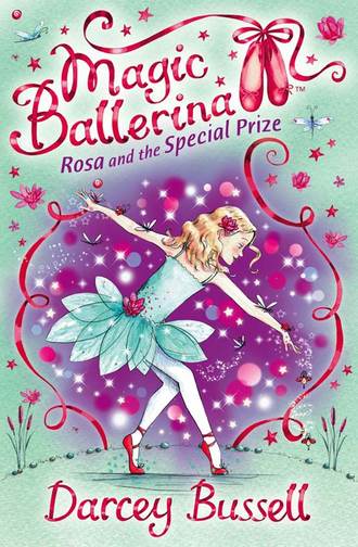 Darcey  Bussell. Rosa and the Special Prize