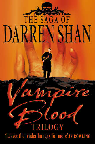 Darren Shan. Vampire Blood Trilogy