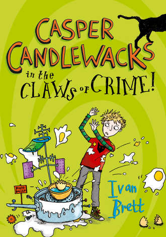 Ivan  Brett. Casper Candlewacks in the Claws of Crime!