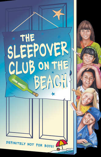 Angie Bates. The Sleepover Club on the Beach