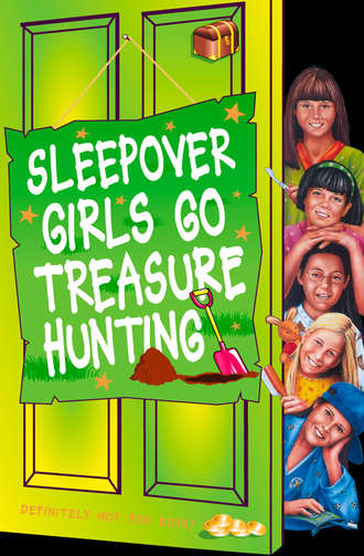 Sue  Mongredien. Sleepover Girls Go Treasure Hunting