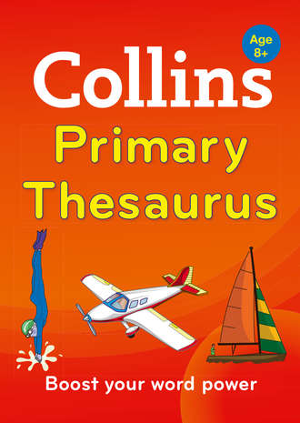Collins  Dictionaries. Collins Primary Thesaurus
