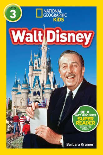 National Geographic Kids. National Geographic Kids Readers: Walt Disney