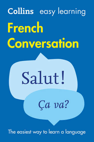 Collins  Dictionaries. Easy Learning French Conversation