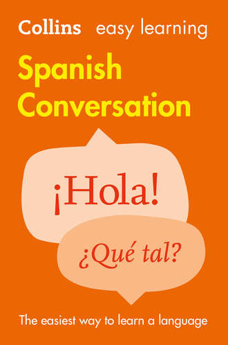 Collins  Dictionaries. Easy Learning Spanish Conversation