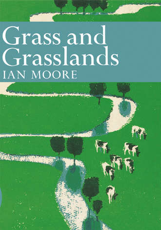 Йен Мур. Grass and Grassland