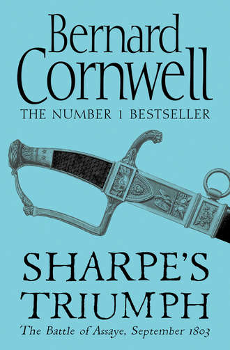 Bernard Cornwell. Sharpe’s Triumph: The Battle of Assaye, September 1803