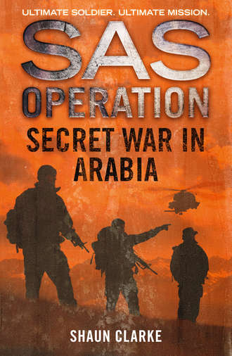 Shaun  Clarke. Secret War in Arabia