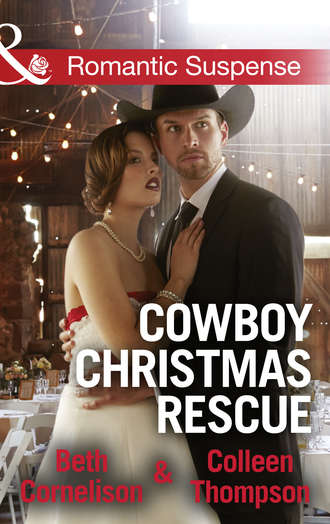 Beth  Cornelison. Cowboy Christmas Rescue: Rescuing the Witness / Rescuing the Bride
