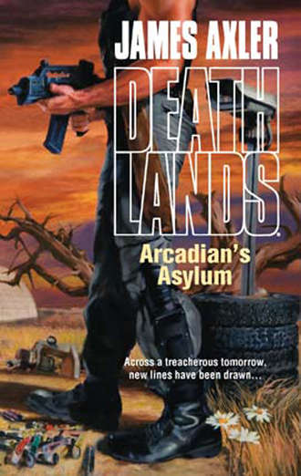 James Axler. Arcadian's Asylum