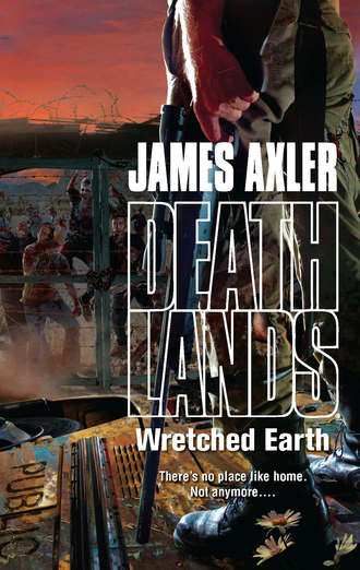 James Axler. Wretched Earth