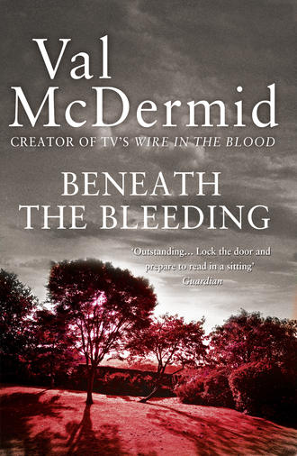Val  McDermid. Beneath the Bleeding