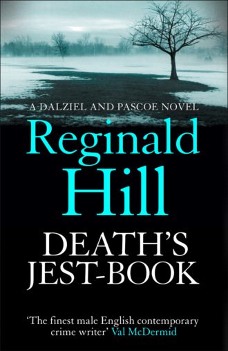 Reginald  Hill. Death’s Jest-Book