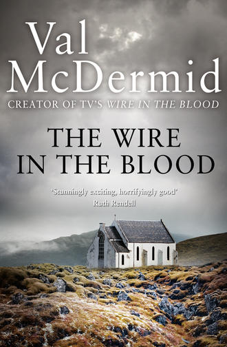 Val  McDermid. The Wire in the Blood