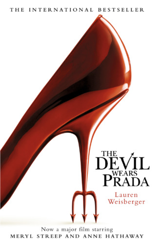Лорен Вайсбергер. The Devil Wears Prada: Loved the movie? Read the book!