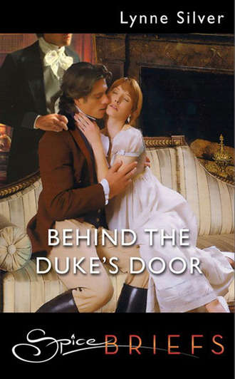 Lynne  Silver. Behind The Duke's Door