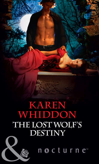 Karen  Whiddon. The Lost Wolf's Destiny