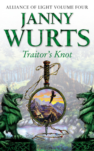 Janny Wurts. Traitor’s Knot: Fourth Book of The Alliance of Light