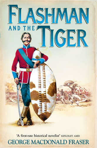 George Fraser MacDonald. Flashman and the Tiger: And Other Extracts from the Flashman Papers