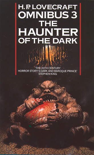 Говард Филлипс Лавкрафт. The Haunter of the Dark and Other Tales