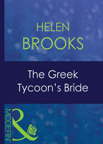 HELEN  BROOKS. The Greek Tycoon's Bride