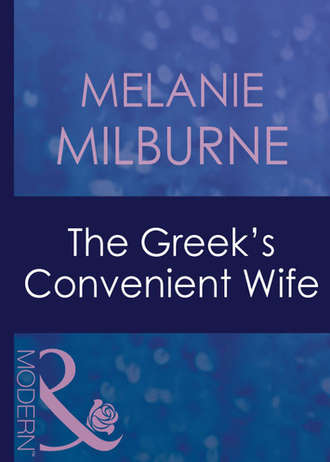 MELANIE  MILBURNE. The Greek's Convenient Wife