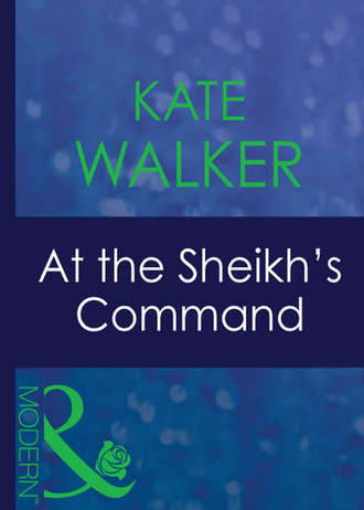 Kate Walker. At The Sheikh's Command