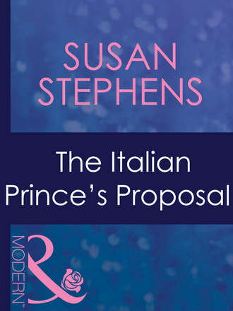 Susan  Stephens. The Italian Prince's Proposal