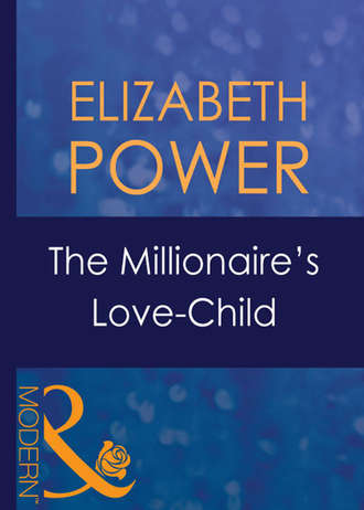 Elizabeth  Power. The Millionaire's Love-Child