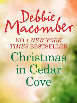 Debbie Macomber. Christmas In Cedar Cove: 5-B Poppy Lane