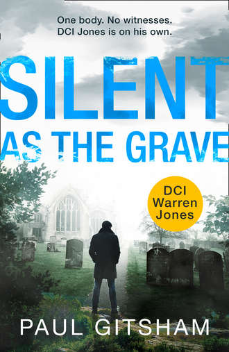 Paul  Gitsham. Silent As The Grave