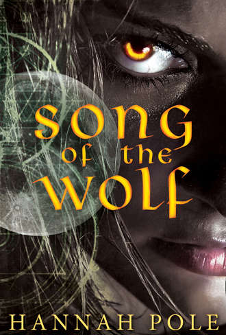Hannah  Pole. Song Of The Wolf