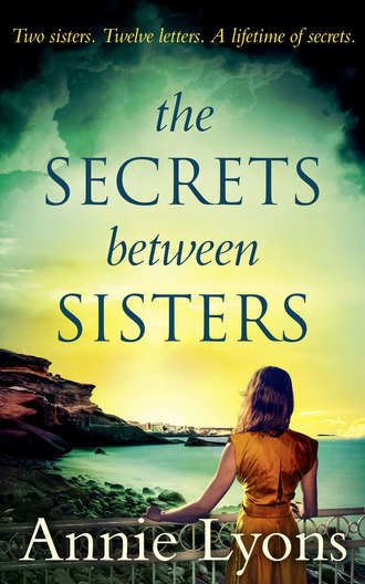 Энни Лайонс. The Secrets Between Sisters