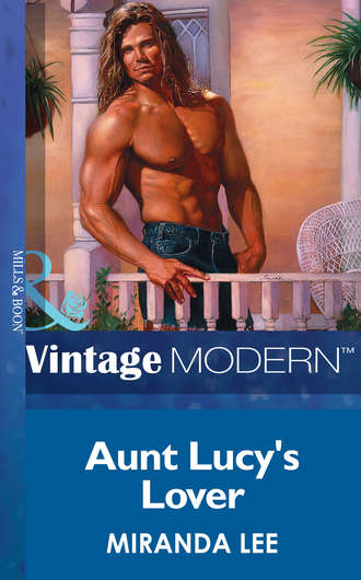 Miranda Lee. Aunt Lucy's Lover