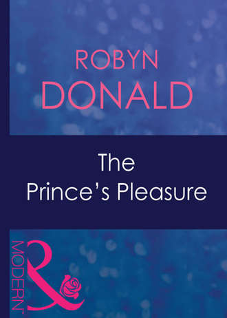 Robyn Donald. The Prince's Pleasure