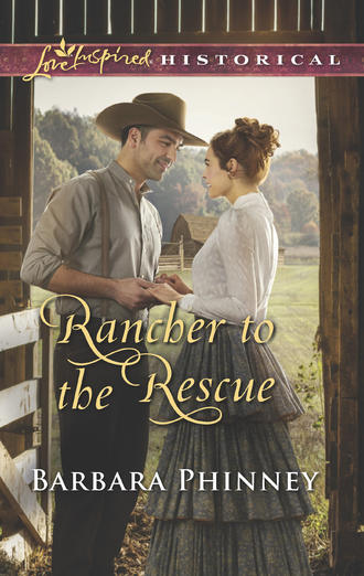 Barbara  Phinney. Rancher To The Rescue