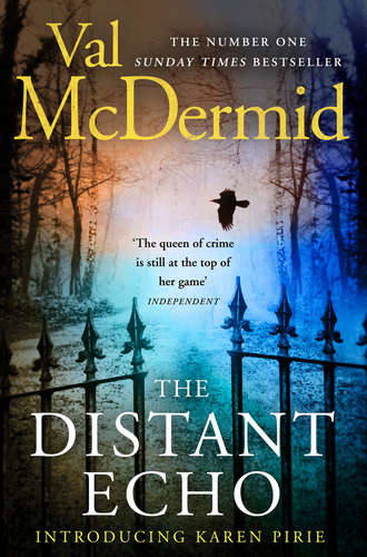 Val  McDermid. The Distant Echo