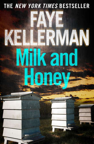 Faye  Kellerman. Milk and Honey