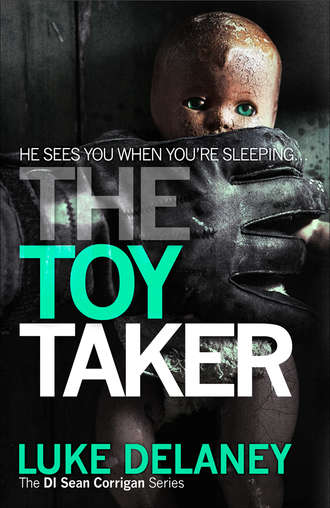 Luke  Delaney. The Toy Taker