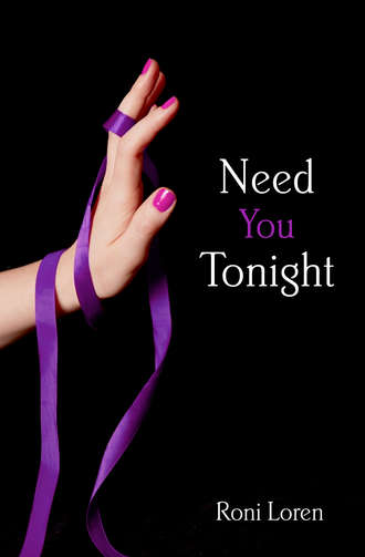 Roni Loren. Need You Tonight