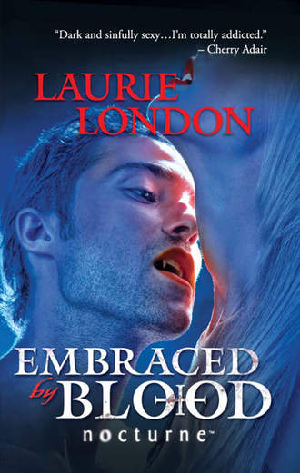 Laurie  London. Embraced by Blood